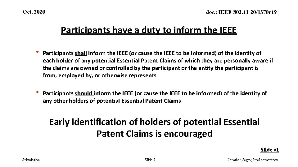 Oct. 2020 doc. : IEEE 802. 11 -20/1370 r 19 Participants have a duty