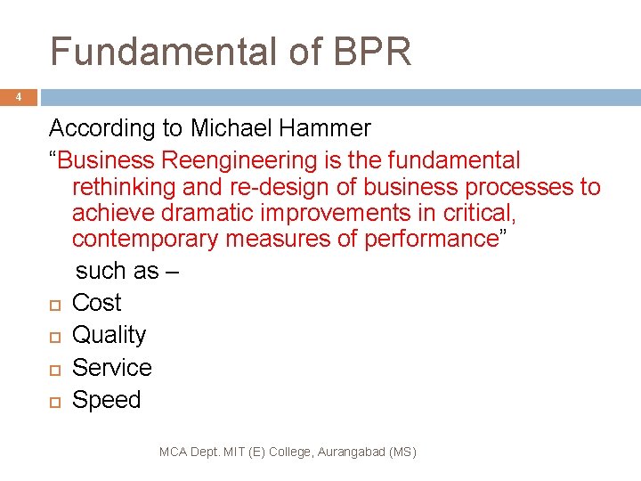BUSINESS PROCESS REENGINEERING BPR Prof Laxmikant Shinde MCA