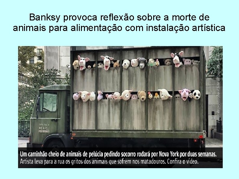 Banksy provoca reflexão sobre a morte de animais para alimentação com instalação artística 