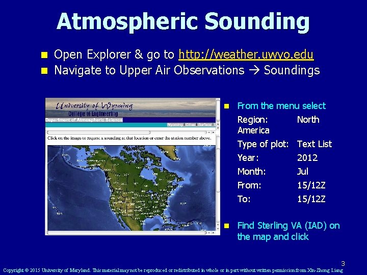 Atmospheric Sounding Open Explorer & go to http: //weather. uwyo. edu n Navigate to