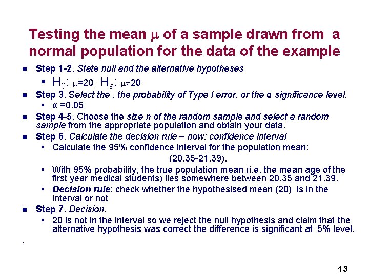 Testing the mean of a sample drawn from a normal population for the data