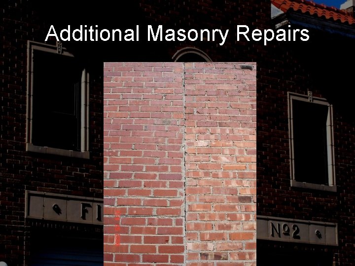 Additional Masonry Repairs 