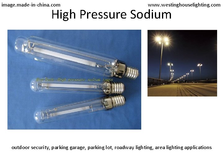 image. made-in-china. com www. westinghouselighting. com High Pressure Sodium outdoor security, parking garage, parking