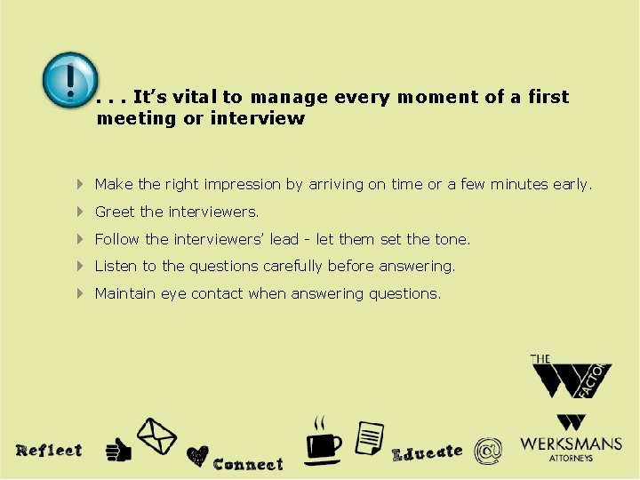 4. . . It’s vital to manage every moment of a first meeting or