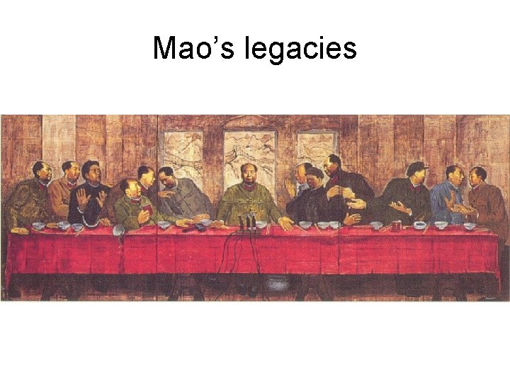 Mao’s legacies 