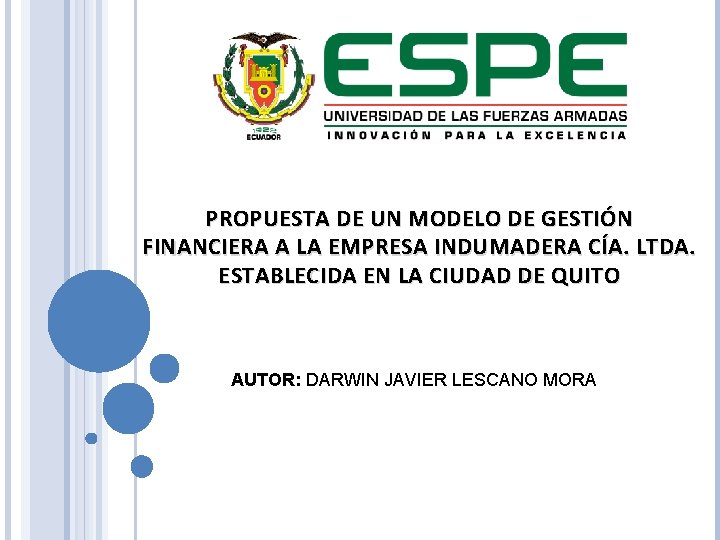 PROPUESTA DE UN MODELO DE GESTIÓN FINANCIERA A LA EMPRESA INDUMADERA CÍA. LTDA. ESTABLECIDA