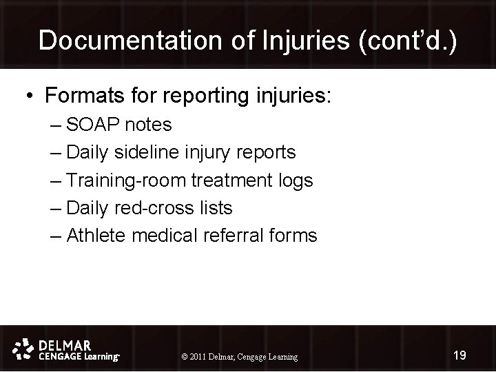 Documentation of Injuries (cont’d. ) • Formats for reporting injuries: – SOAP notes –