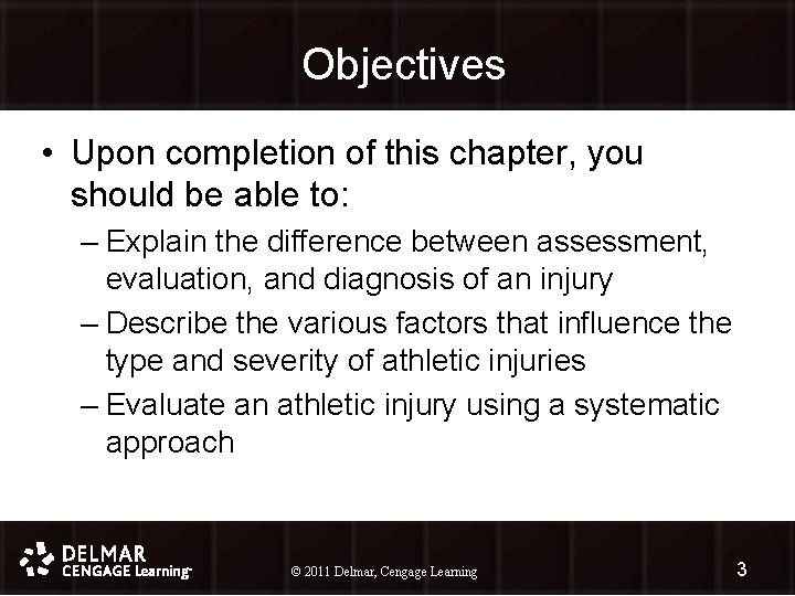 Objectives • Upon completion of this chapter, you should be able to: – Explain