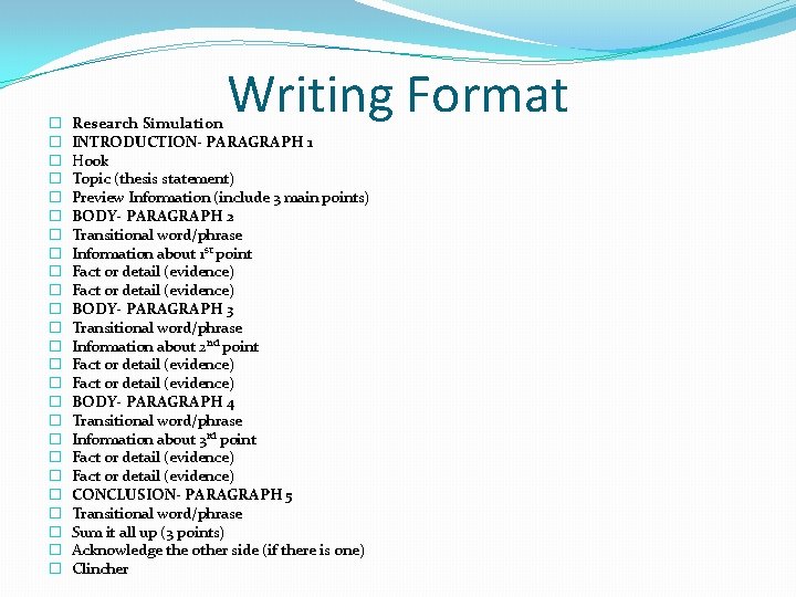 � � � � � � � Writing Format Research Simulation INTRODUCTION- PARAGRAPH 1