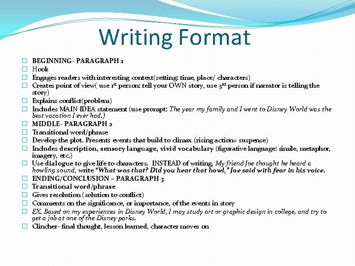 Writing Format � � � � � BEGINNING- PARAGRAPH 1 Hook Engages readers with