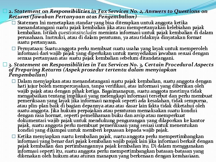 � 2. Statement on Responsibilities in Tax Services No. 2, Answers to Questions on � 2. Statement on Responsibilities in Tax Services No. 2, Answers to Questions on