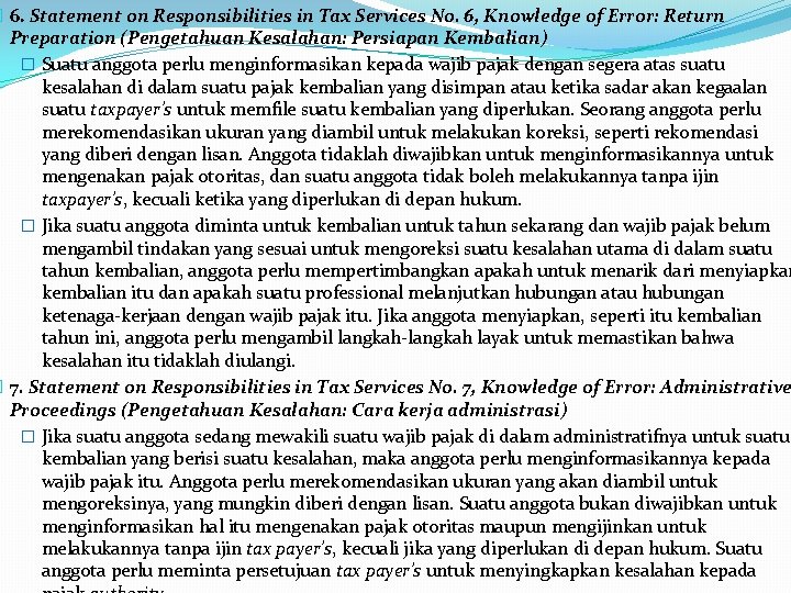 � 6. Statement on Responsibilities in Tax Services No. 6, Knowledge of Error: Return � 6. Statement on Responsibilities in Tax Services No. 6, Knowledge of Error: Return