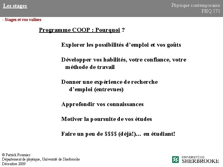 Physique contemporaine PHQ 171 Les stages - Stages et vos valises Programme COOP :