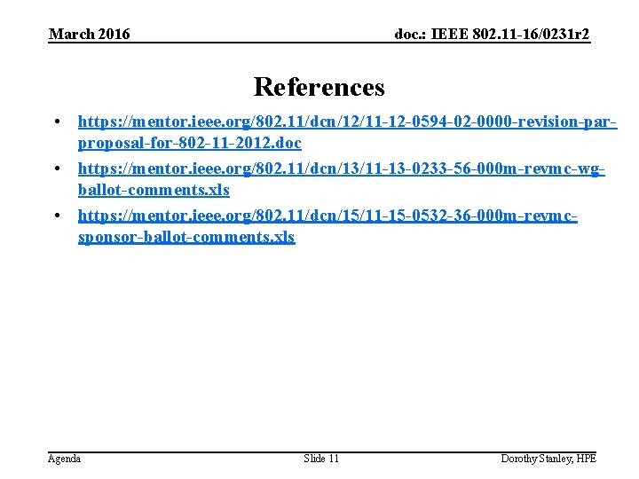 March 2016 doc. : IEEE 802. 11 -16/0231 r 2 References • https: //mentor.