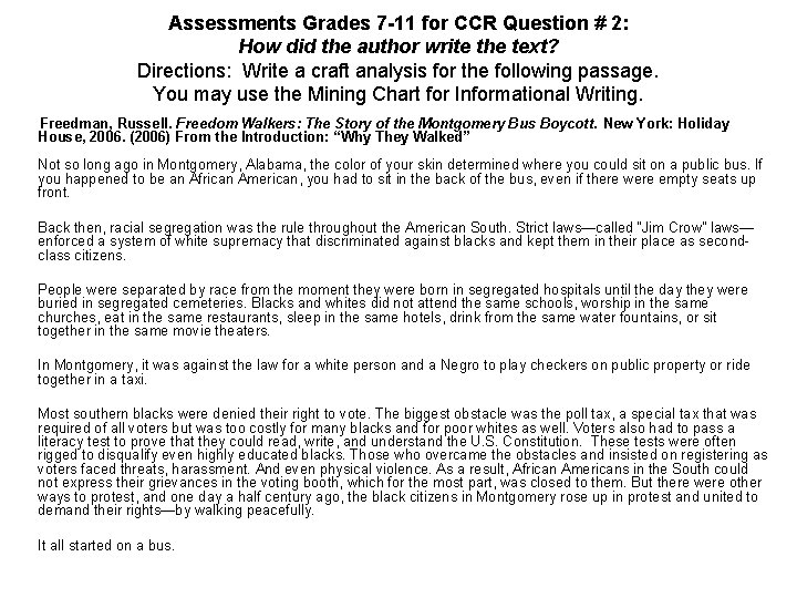 Assessments Grades 7 -11 for CCR Question # 2: How did the author write