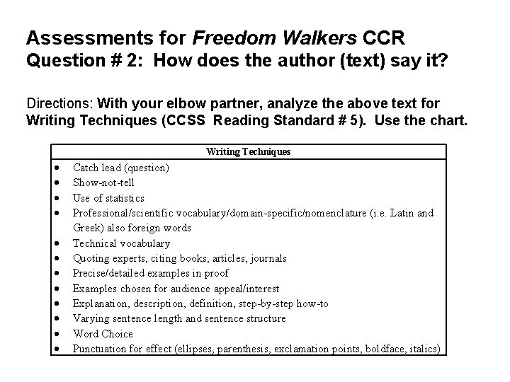 Assessments for Freedom Walkers CCR Question # 2: How does the author (text) say
