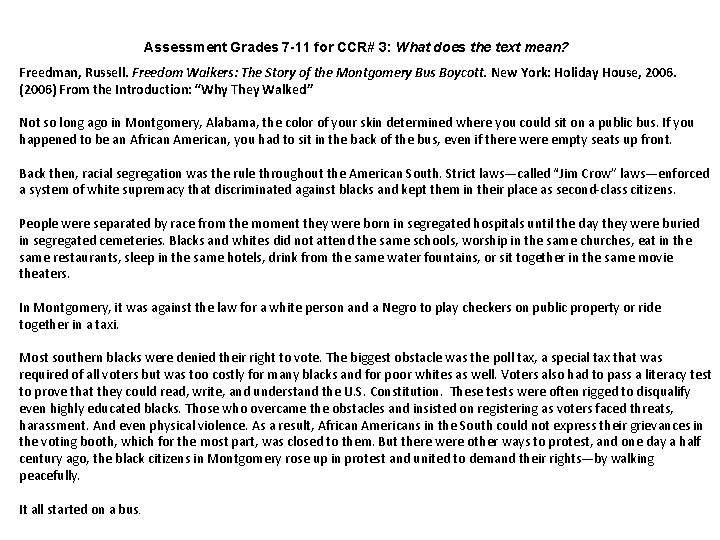 Assessment Grades 7 -11 for CCR# 3: What does the text mean? Freedman, Russell.