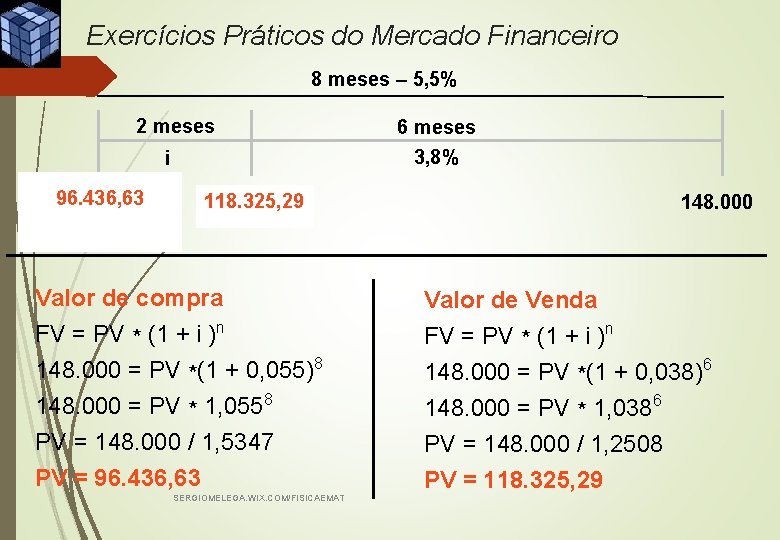 Exercícios Práticos do Mercado Financeiro 8 meses – 5, 5% 2 meses 3, 8%