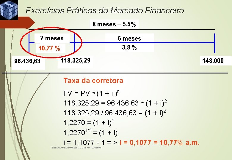 Exercícios Práticos do Mercado Financeiro 8 meses – 5, 5% 2 meses 3, 8