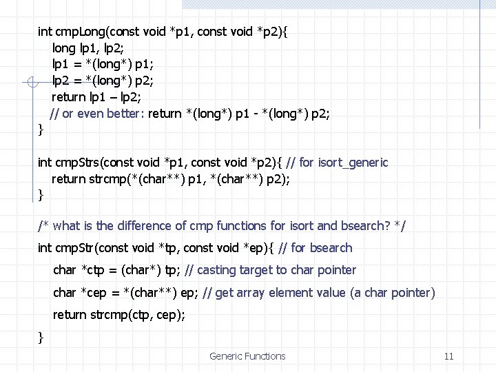 int cmp. Long(const void *p 1, const void *p 2){ long lp 1, lp