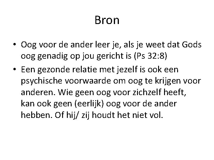 Bron • Oog voor de ander leer je, als je weet dat Gods oog