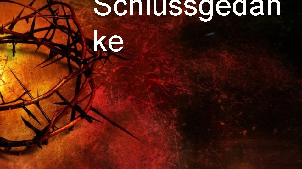 Schlussgedan ke 