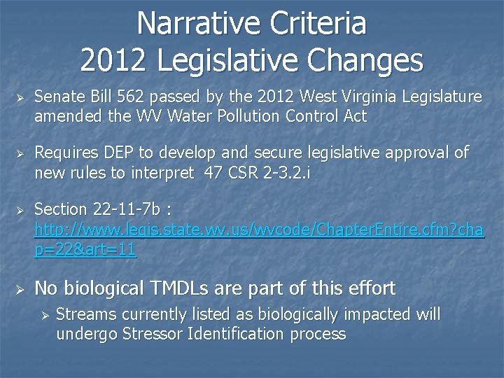 Narrative Criteria 2012 Legislative Changes Ø Ø Senate Bill 562 passed by the 2012