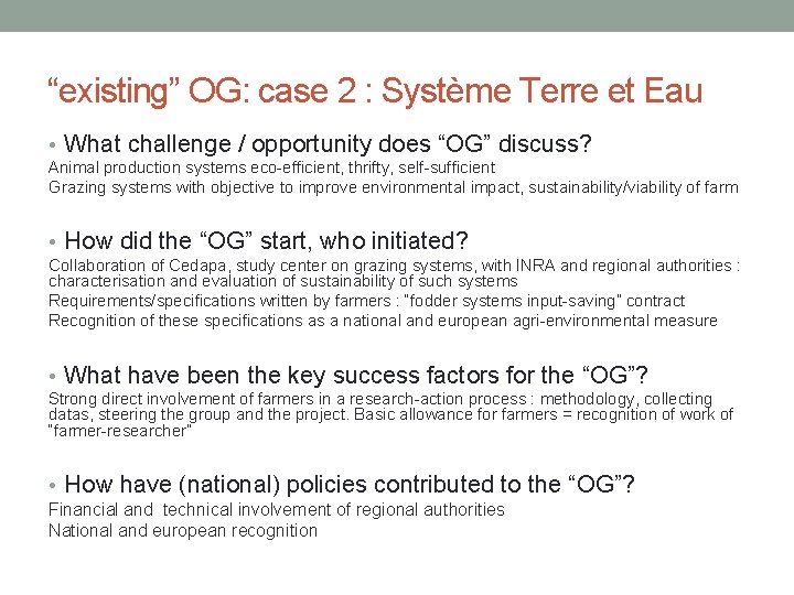 “existing” OG: case 2 : Système Terre et Eau • What challenge / opportunity