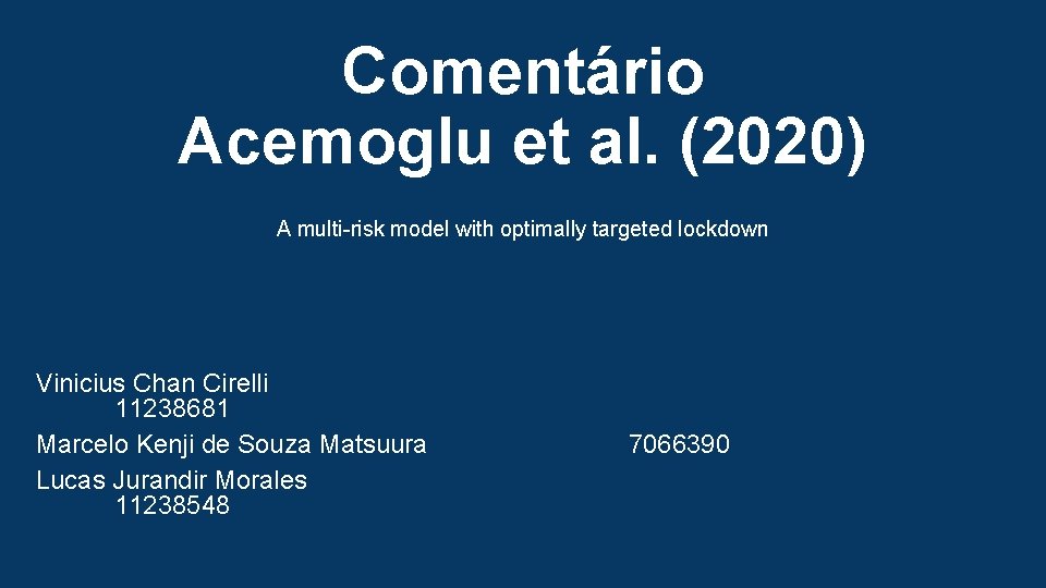 Comentrio Acemoglu et al 2020 A multirisk model