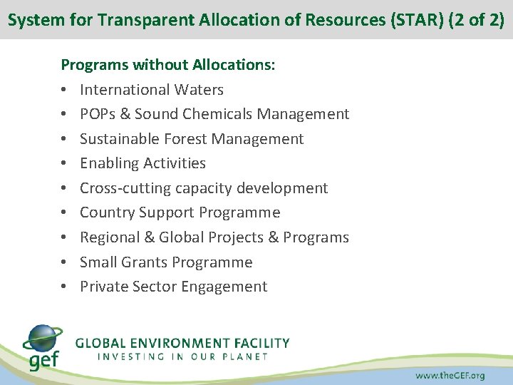 System for Transparent Allocation of Resources (STAR) (2 of 2) Programs without Allocations: •