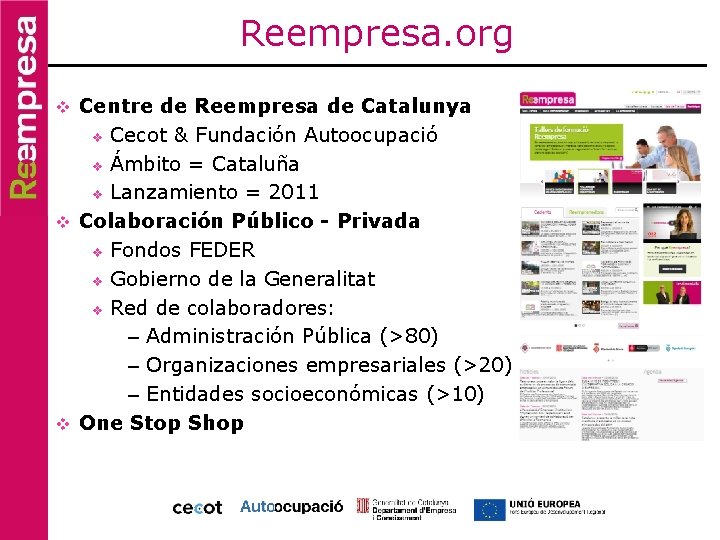 Reempresa. org Centre de Reempresa de Catalunya v Cecot & Fundación Autoocupació v Ámbito Reempresa. org Centre de Reempresa de Catalunya v Cecot & Fundación Autoocupació v Ámbito