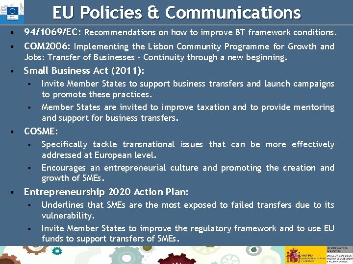 EU Policies & Communications 94/1069/EC: Recommendations on how to improve BT framework conditions. § EU Policies & Communications 94/1069/EC: Recommendations on how to improve BT framework conditions. §