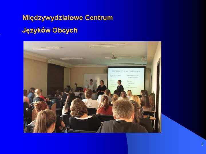 Międzywydziałowe Centrum Języków Obcych 1 