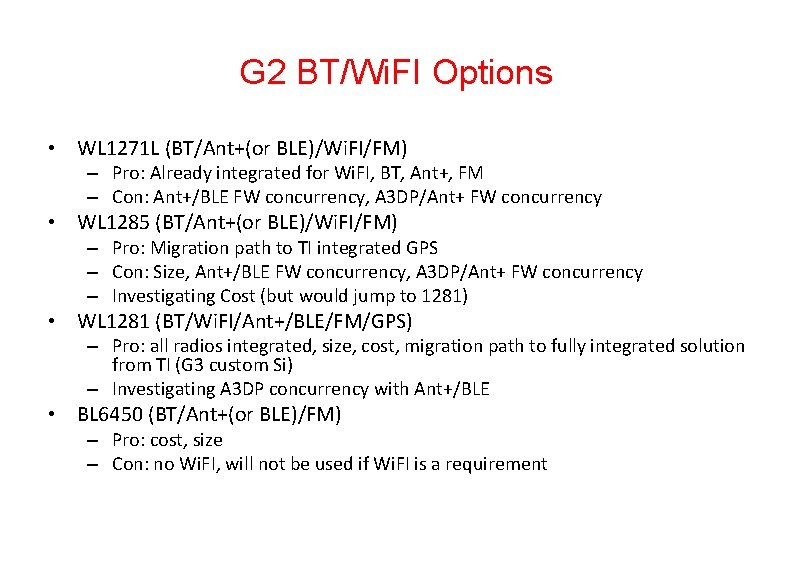 G 2 BT/Wi. FI Options • WL 1271 L (BT/Ant+(or BLE)/Wi. FI/FM) – Pro: