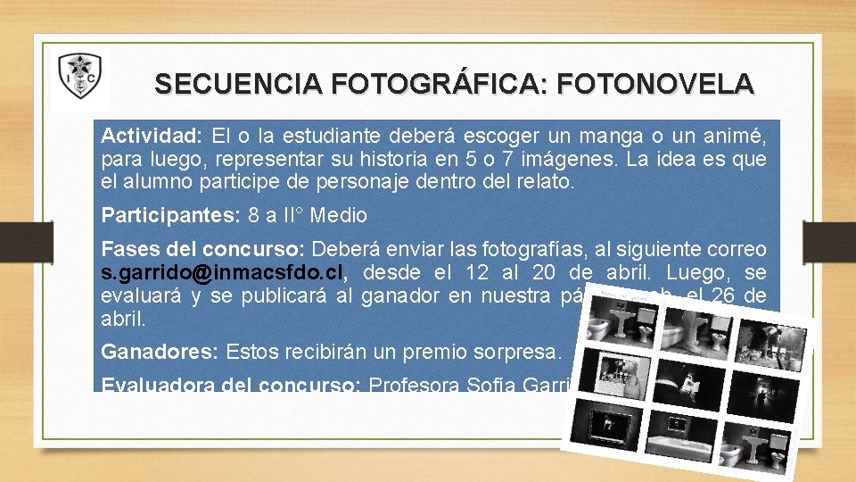 SECUENCIA FOTOGRÁFICA: FOTONOVELA Actividad: El o la estudiante deberá escoger un manga o un