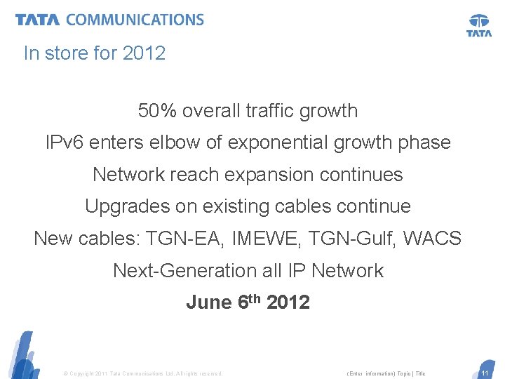 In store for 2012 50% overall traffic growth IPv 6 enters elbow of exponential