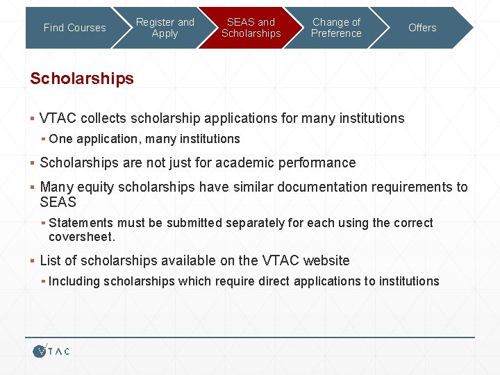 Find Courses Register and Apply SEAS and Scholarships Change of Preference Offers Scholarships ▪
