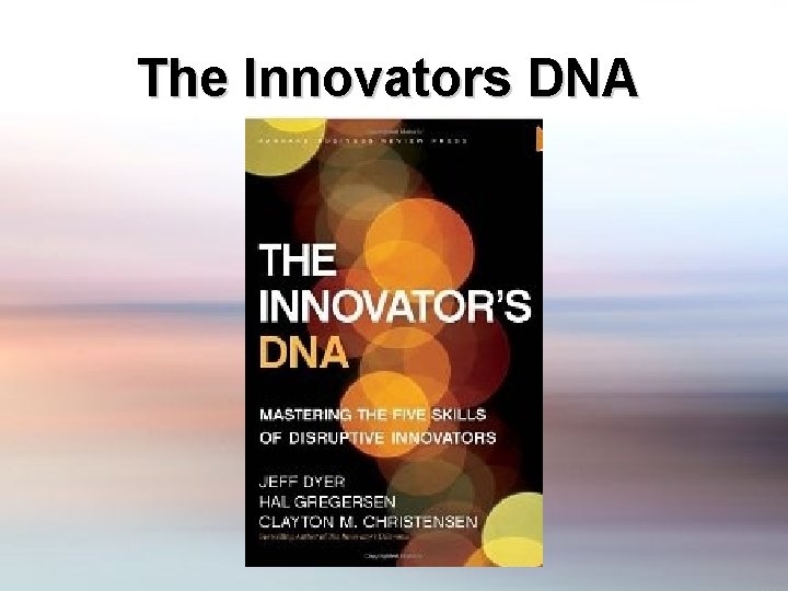 The Innovators DNA 