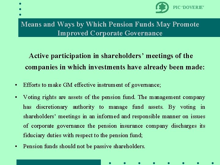 PIC ‘DOVERIE’ Means and Ways by Which Pension Funds May Promote Improved Corporate Governance