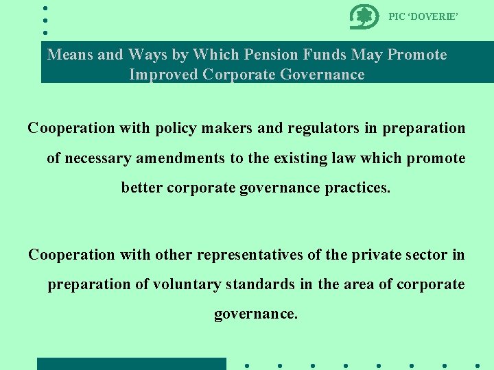 PIC ‘DOVERIE’ Means and Ways by Which Pension Funds May Promote Improved Corporate Governance