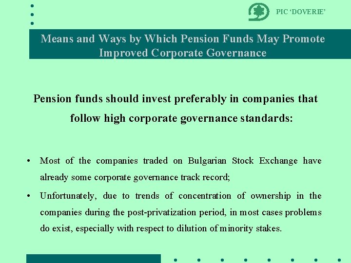 PIC ‘DOVERIE’ Means and Ways by Which Pension Funds May Promote Improved Corporate Governance