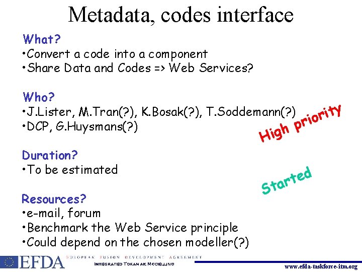 Metadata, codes interface What? • Convert a code into a component • Share Data