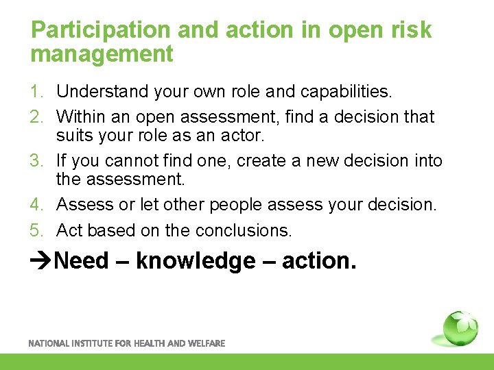 Participation and action in open risk management 1. Understand your own role and capabilities.