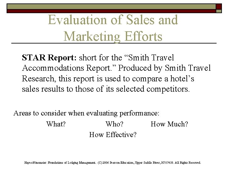 Evaluation of Sales and Marketing Efforts STAR Report: short for the “Smith Travel Accommodations
