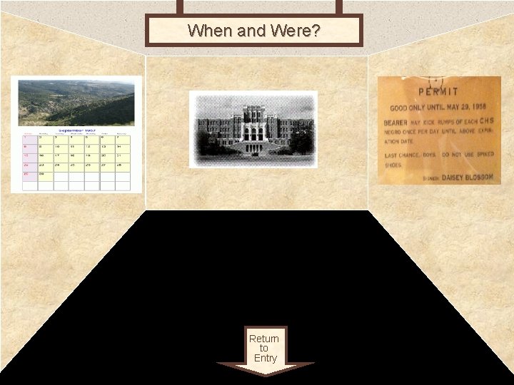 When and Were? WHEN AND XCWHERE THEY DID IT? Return to Entry 