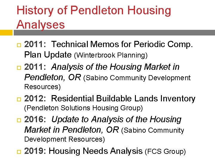 History of Pendleton Housing Analyses 2011: Technical Memos for Periodic Comp. Plan Update (Winterbrook History of Pendleton Housing Analyses 2011: Technical Memos for Periodic Comp. Plan Update (Winterbrook