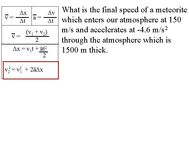 Dx ofv equations = a= Dt (v 1 + v 2) ofv equations =