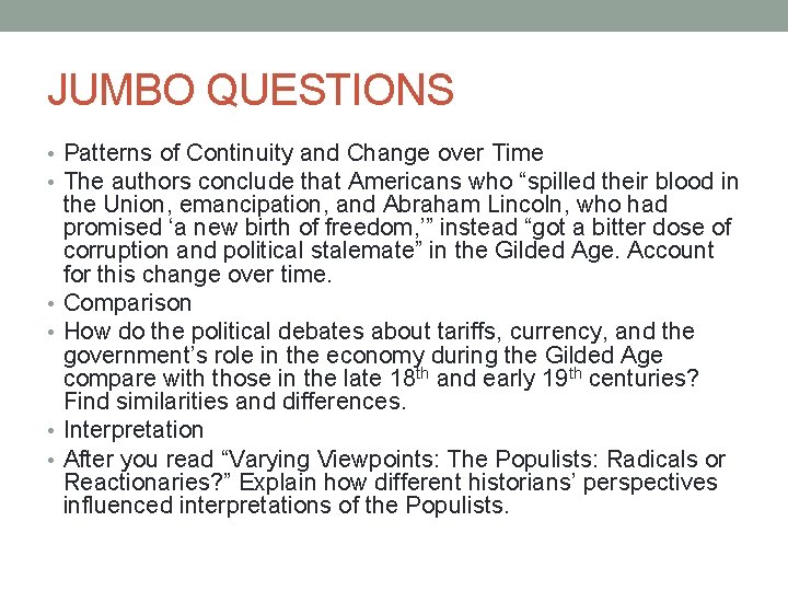 JUMBO QUESTIONS • Patterns of Continuity and Change over Time • The authors conclude