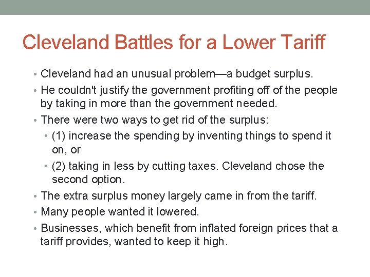 Cleveland Battles for a Lower Tariff • Cleveland had an unusual problem—a budget surplus.