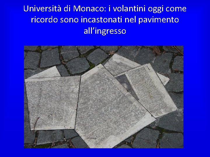 Università di Monaco: i volantini oggi come ricordo sono incastonati nel pavimento all’ingresso 